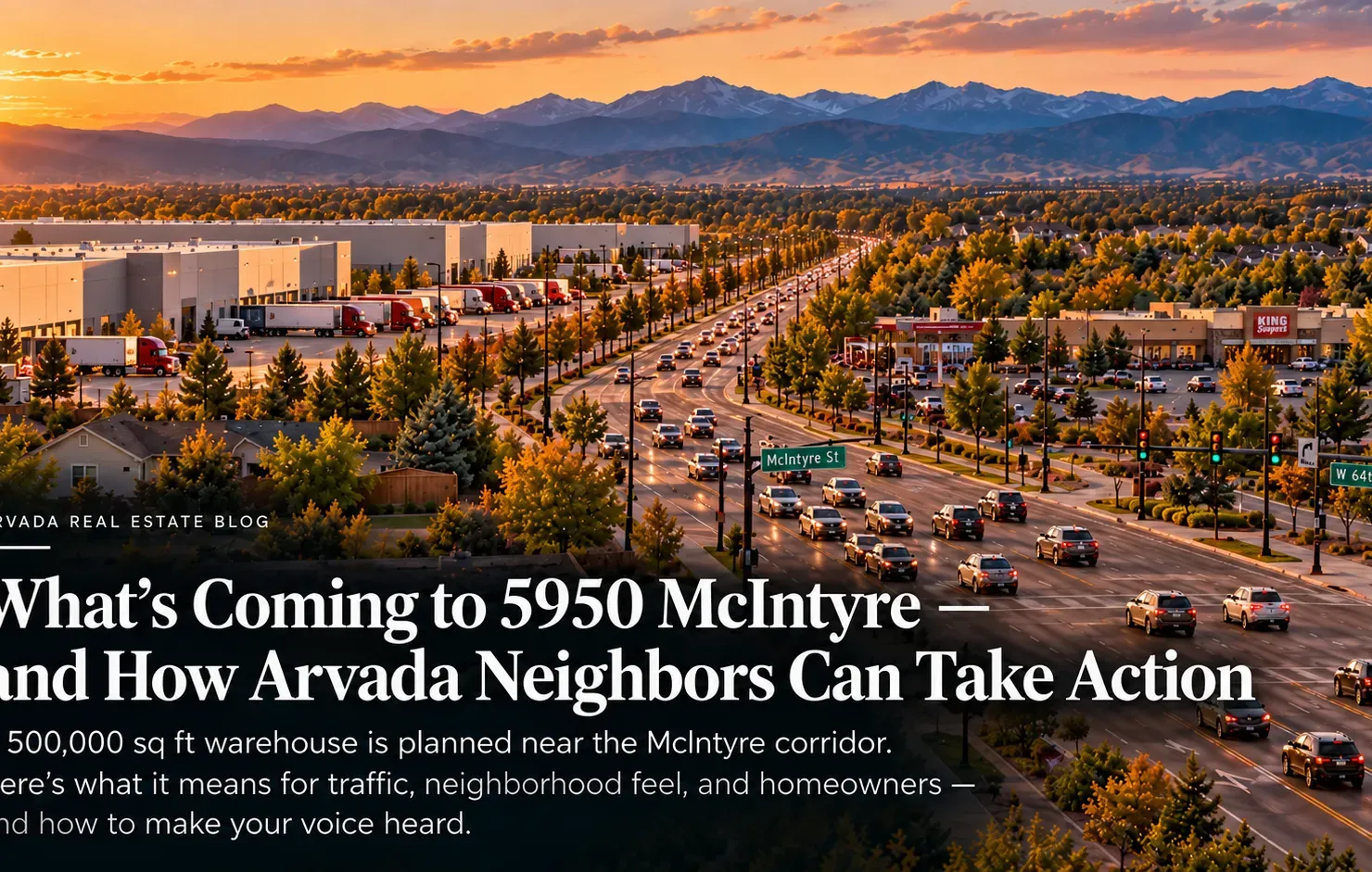 Illustration of a foothills neighborhood at dusk, with homes on one side and a large warehouse and semi truck on the other, under the headline “Your Neighborhood. Your Voice.”